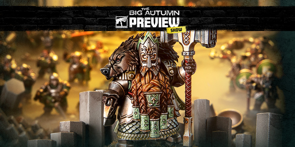 The Big Autumn Preview – A new duardin faction revealed!